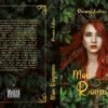 la couverture est un montage photo d'une femme rousse au milieu de feuilles de végétation elle porte une couronne sur la tête. Le titre est dans une police cursive avec des arabesques et elle est dorée. Sur La 4e de couverture la végétation se poursuit elle est atténuée par une filtre noir. Le résumé est dans un cadre doré avec des arabesques dans les angles.
